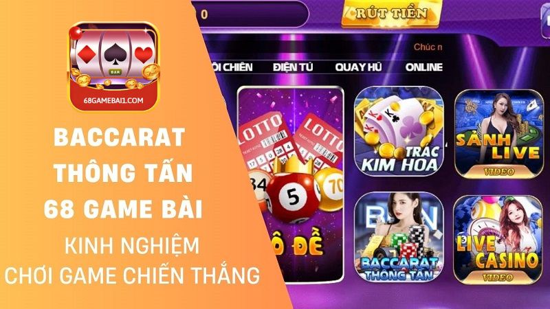 Baccarat Thông Tấn 68 Game Bài - Bí Quyết Tăng Chiến Thắng