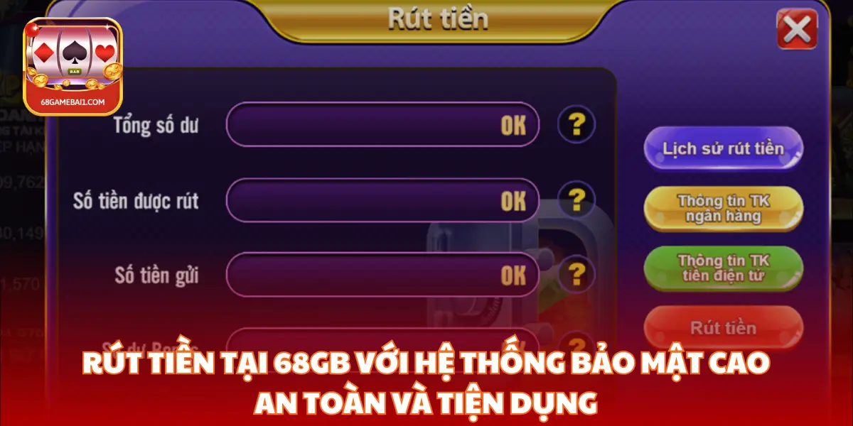 Tại 68 Game Bài bạn có thể rút tiền theo 2 hình thức là Ví momo hoặc Chuyển khoản ngân hàng